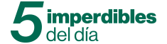 5 Imperdibles
